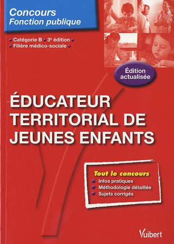 Educateur territorial de jeunes enfants : catégorie B, filière médico-sociale