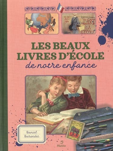 Les beaux-livres d'école de notre enfance