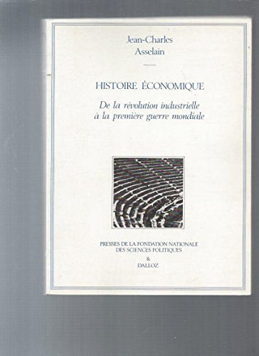 histoire économique de la révolution industrielle à la première guerre mondiale