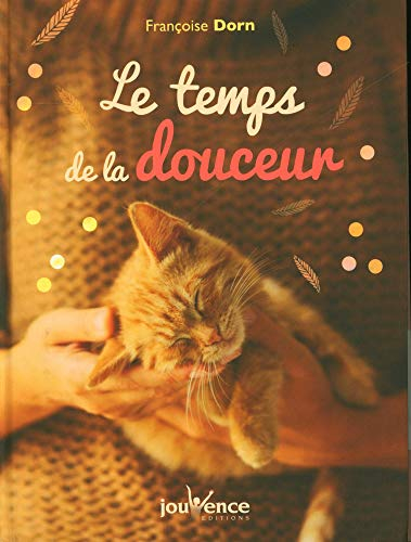 Le temps de la douceur