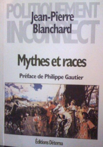 Mythes et races : précis de sociologie identitaire