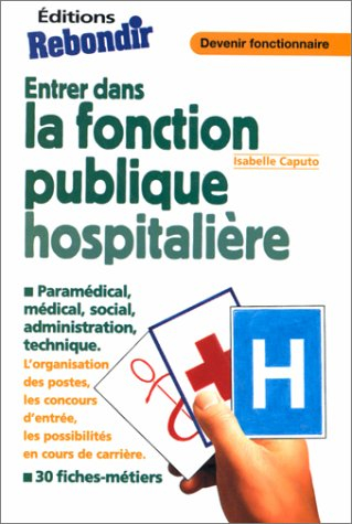 Entrer dans la fonction publique hospitalière
