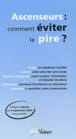 ascenseurs : comment éviter le pire ?