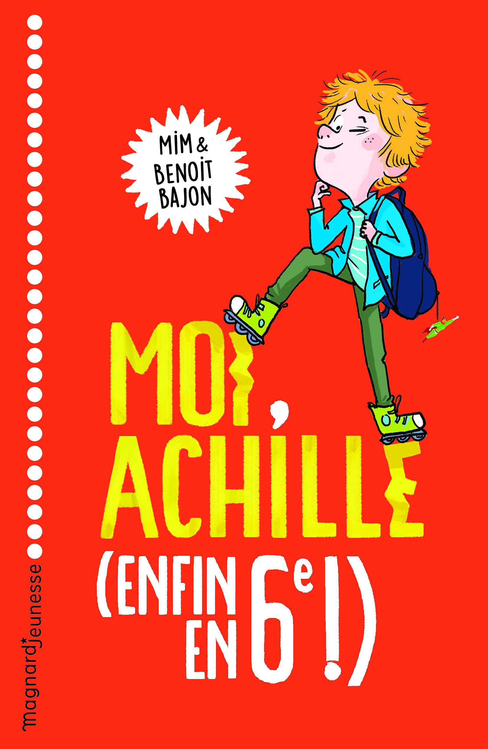 Moi, Achille (enfin en 6e !)