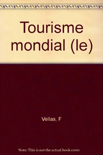 Le tourisme mondial