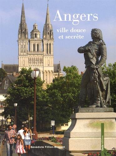 Angers, ville douce et secrète