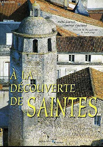À la découverte de Saintes