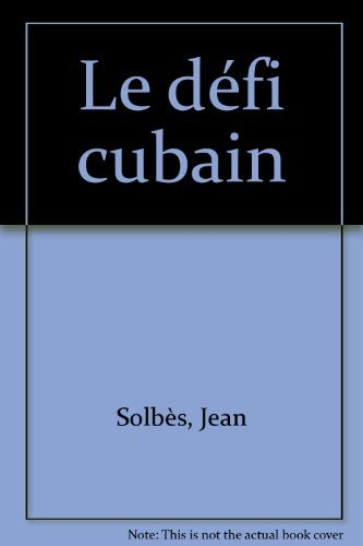 Le défi cubain