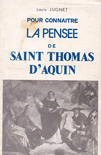 pour connaître la pensée de saint thomas d'aquin