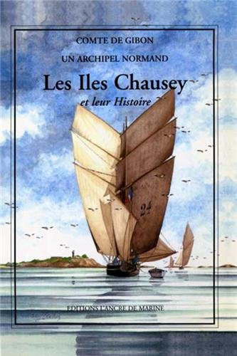 Les îles Chausey et leur histoire