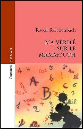 Ma Vérité sur le Mammouth