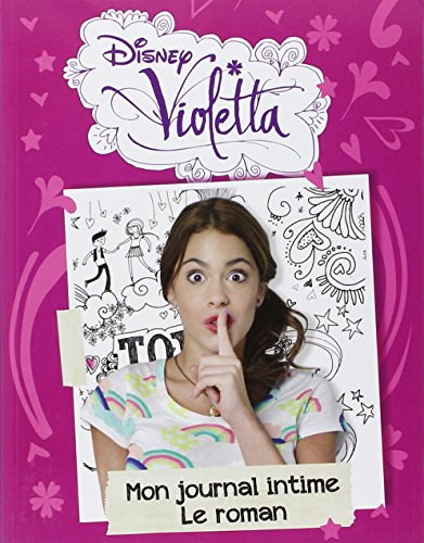 Violetta : mon journal intime, le roman