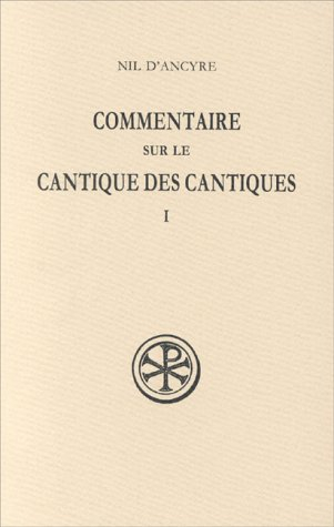 Commentaire sur le Cantique des Cantiques. Vol. 1