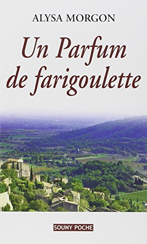 Un parfum de farigoulette