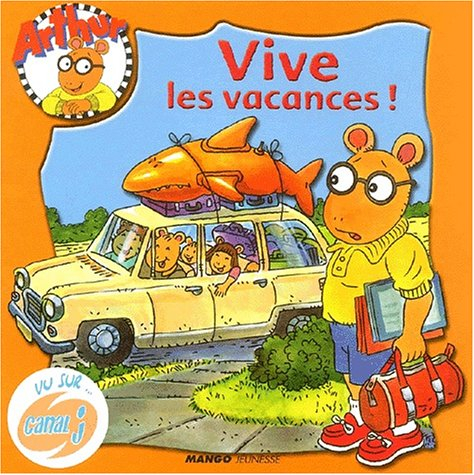 Arthur : vive les vacances