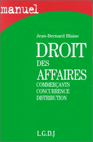 droit des affaires : commercants, concurrence, distribution