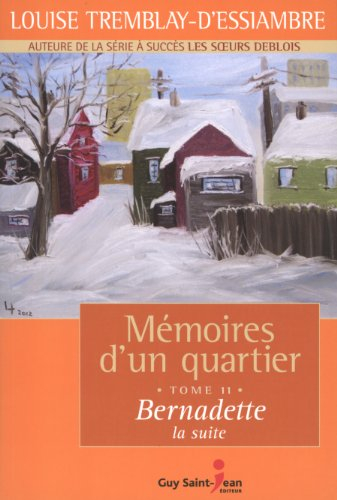 Mémoires d'un quartier. Vol. 11. Bernadette, la suite, 1970-1972