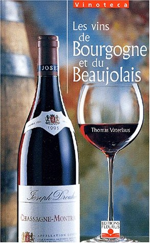 Les vins de Bourgogne et du Beaujolais
