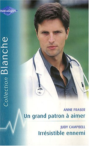 Un grand patron à aimer. Irrésistible ennemi