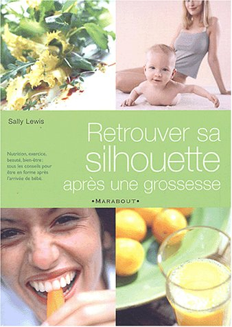 Retrouver sa silhouette après une grossesse