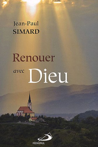 Renouer avec Dieu