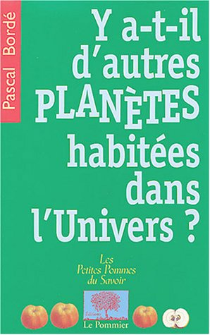Y a-t-il d'autres planètes habitées dans l'Univers ?