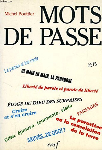 Mots de passe : tentatives pour saisir quelques termes insaisissables du Nouveau Testament