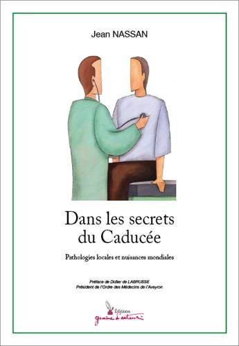 Dans les secrets du Caducée