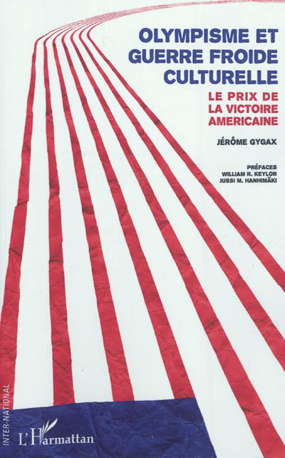 Olympisme et guerre froide culturelle : le prix de la victoire américaine