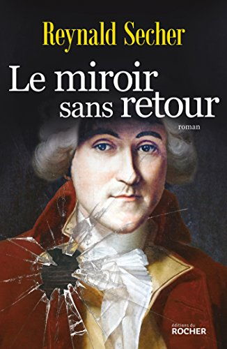 Le miroir sans retour : roman historique