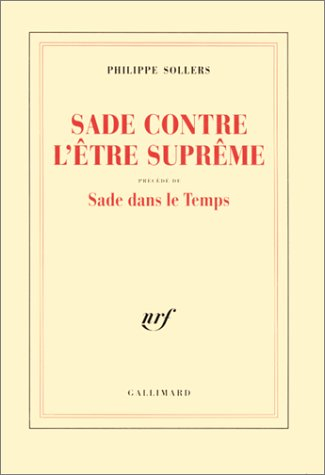 Sade ou L'être suprême. Sade dans le temps