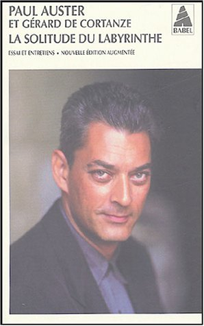 La solitude du labyrinthe : essai et entretiens