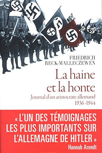 La haine et la honte : journal d'un aristocrate allemand, 1936-1944