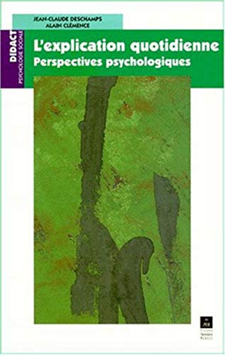 L'explication quotidienne : perspectives pscyhologiques