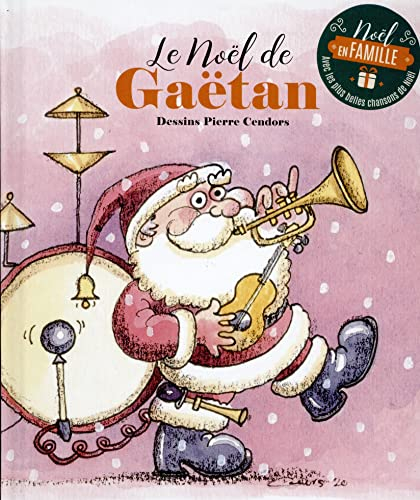 Le Noël de Gaëtan