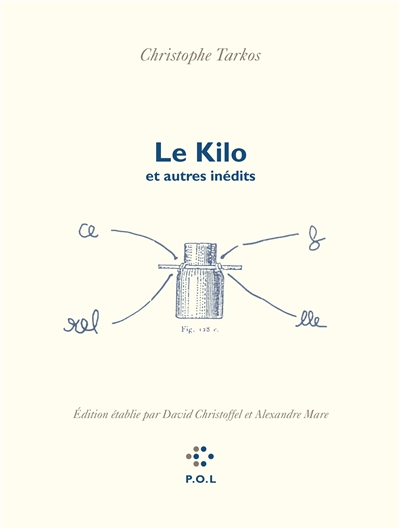 Le kilo : et autres inédits