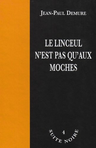 Le linceul n'est pas qu'aux moches