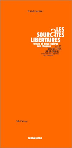 Les sourates libertaires : treize et deux épîtres aux citoyens