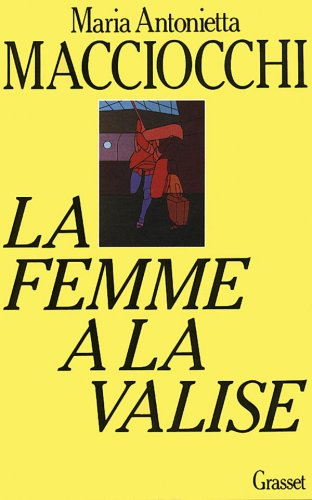 La Femme à la valise : voyage intellectuel d'une femme en Europe