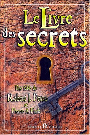 le livre des secrets : comment s'enrichir et réussir, une fable