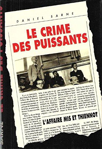 Le crime des puissants : l'affaire Mis et Thiennot