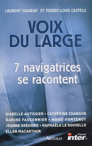 Voix du large : 7 navigatrices se confient