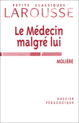 le médecin malgré lui