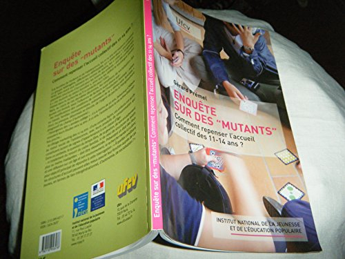 Enquête sur des mutants : comment repenser l'accueil collectif des 11-14 ans ?