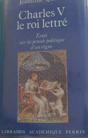 Charles V le roi lettré : Essai sur la pensée politique d'un règne