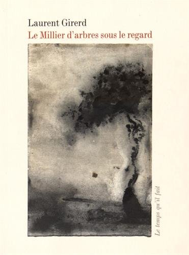 Le millier d'arbres sous le regard