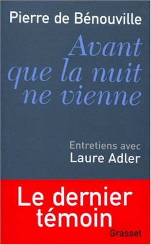 Avant que la nuit ne vienne : entretiens avec Laure Adler