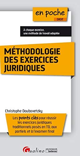 Méthodologie des exercices juridiques : les points clés pour réussir les exercices juridiques tradit