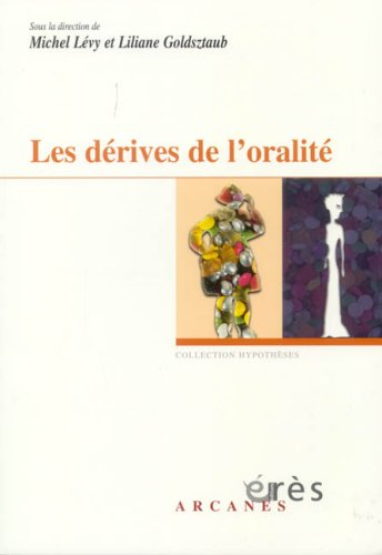 Les dérives de l'oralité