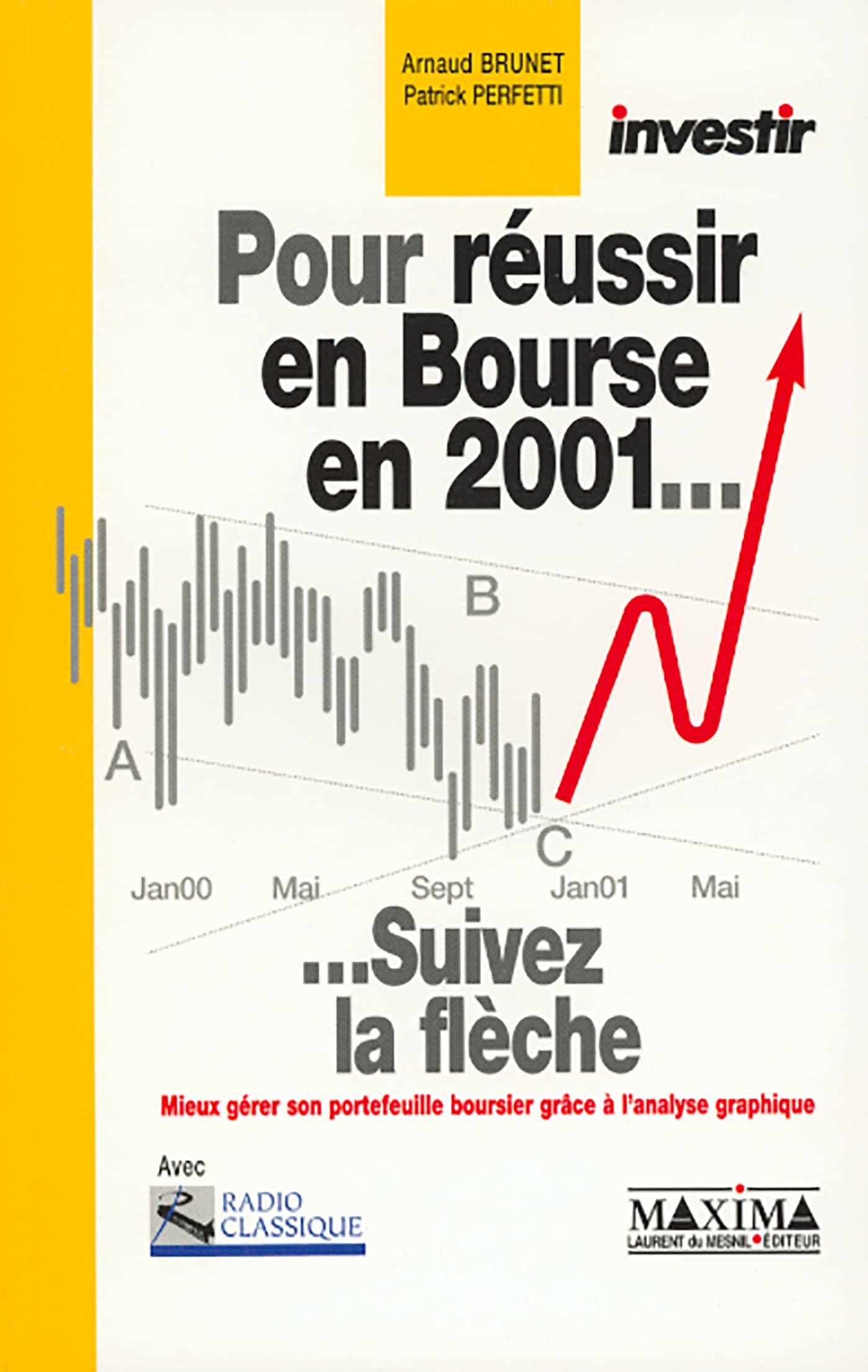 Pour réussir en Bourse en 2001... : suivez la flèche